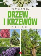 Encyklopedia drzew i krzewów Polski. Autor: Opracowanie zbiorowe. ZdrowePodejscie.pl Okładka książki Encyklopedia drzew i krzewów Polski