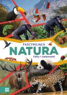 Fascynująca natura. Autor: Opracowanie zbiorowe. ZdrowePodejscie.pl Okładka książki Fascynująca natura