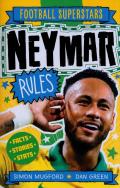 FOOTBALL SUPERSTARS NEYMAR RULES. Autor: Mugford Simon. ZdrowePodejscie.pl Okładka książki FOOTBALL SUPERSTARS NEYMAR RULES