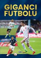 Giganci futbolu. Autor: Opracowanie zbiorowe. ZdrowePodejscie.pl Okładka książki Giganci futbolu