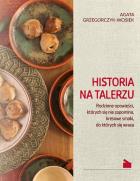 Okładka książki Historia na talerzu