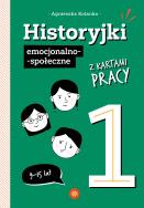 Historyjki emocjonalno-społeczne 1 + KP. Autor: Agnieszka Kolanko. ZdrowePodejscie.pl Okładka książki Historyjki emocjonalno-społeczne 1 + KP