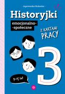 Historyjki emocjonalno-społeczne z kartami pracy 3. Autor: Agnieszka Kolanko. ZdrowePodejscie.pl Okładka książki Historyjki emocjonalno-społeczne z kartami pracy 3