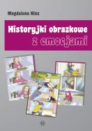 Historyjki obrazkowe z emocjami. Autor: Hinz Magdalena. ZdrowePodejscie.pl Okładka książki Historyjki obrazkowe z emocjami