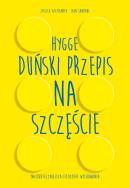 Hygge. Duński przepis na szczęście. Autor:   Praca zbiorowa. ZdrowePodejscie.pl Okładka książki Hygge. Duński przepis na szczęście
