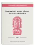Okładka książki I Międzynarodowy Kongres Etnolingwistyczny Tom 4: Nazwy wartości i koncepty kulturowe. Hierarchie i rekonstrukcje