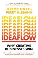 Ideaflow. Autor: Utley Jeremy, Klebahn	 Perry. ZdrowePodejscie.pl Okładka książki Ideaflow
