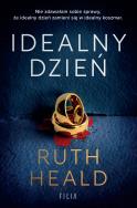 Idealny dzień. Autor: Ruth Heald, Malwina Stopyra. ZdrowePodejscie.pl Okładka książki Idealny dzień