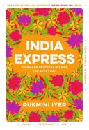 India Express. Autor: Rukmini Iyer. ZdrowePodejscie.pl Okładka książki India Express