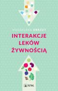 Interakcje leków z żywnością. Autor: Obrzut Magdalena. ZdrowePodejscie.pl Okładka książki Interakcje leków z żywnością