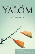 Istoty ulotne. Opowieści psychoterapeutyczne. Autor: Irvin D. Yalom, Luboński Paweł. ZdrowePodejscie.pl Okładka książki Istoty ulotne. Opowieści psychoterapeutyczne