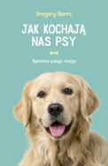 Jak kochają nas psy. Autor: Berns Gregory, Luboński Paweł. ZdrowePodejscie.pl Okładka książki Jak kochają nas psy