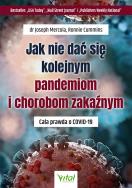 Okładka książki Jak nie dać się kolejnym pandemiom i chorobom zakaźnym