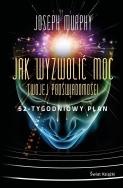 Okładka książki Jak wyzwolić moc twojej podświadomości TW