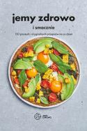 Okładka książki Jemy zdrowo i smacznie