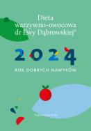 Kalandarz 2024 Rok dobrych nawyków. Autor: Beata Anna Dąbrowska. ZdrowePodejscie.pl Okładka książki Kalandarz 2024 Rok dobrych nawyków