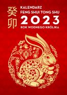 Kalendarz Feng Shui Tong Shu 2023 Rok Wodnego Królika. Autor: Opracowanie zbiorowe. ZdrowePodejscie.pl Okładka książki Kalendarz Feng Shui Tong Shu 2023 Rok Wodnego Królika