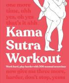 Kama Sutra Workout New Edition. Wydawca: DK. ZdrowePodejscie.pl Opakowanie Kama Sutra Workout New Edition