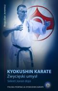 Karate kyokushin Zwycięski umysł. Sekret Jonan dojo.. Autor: Jeremicz Bogusław. ZdrowePodejscie.pl Okładka książki Karate kyokushin Zwycięski umysł. Sekret Jonan dojo.