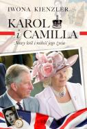 Okładka książki Karol i Camilla. Nowy król i miłość jego życia - uszkodzone