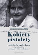 Okładka książki Kobiety pistolety. Maria Kowalska w rozmowie z WIktorem Krajewskim - uszkodzone