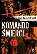 Okładka książki Komando Śmierci. Śledztwa Szostaka - uszkodzone