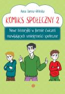Komiks społeczny 2 w.3. Autor: Jarosz-Bilińska Anna. ZdrowePodejscie.pl Okładka książki Komiks społeczny 2 w.3