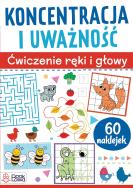 Koncentracja i uważność. Ćwiczenia ręki i głowy. Autor:   Praca zbiorowa. ZdrowePodejscie.pl Okładka książki Koncentracja i uważność. Ćwiczenia ręki i głowy