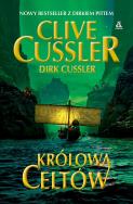 Królowa Celtów wyd. 2023. Autor: Clive Cussler, Cussler Dirk. ZdrowePodejscie.pl Okładka książki Królowa Celtów wyd. 2023