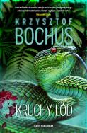 Kruchy lód. Autor: Krzysztof Bochus. ZdrowePodejscie.pl Okładka książki Kruchy lód