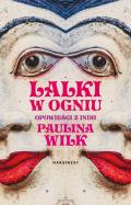 Okładka książki Lalki w ogniu