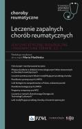 Leczenie zapalnych chorób reumatycznych. Leki syntetyczne, biologiczne i innowacyjne terapie Część 1. Autor: Maślińska Maria. ZdrowePodejscie.pl Okładka książki Leczenie zapalnych chorób reumatycznych. Leki syntetyczne, biologiczne i innowacyjne terapie Część 1