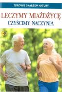 Leczymy miażdżycę. Czyścimy naczynia. Autor:   Praca zbiorowa. ZdrowePodejscie.pl Okładka książki Leczymy miażdżycę. Czyścimy naczynia