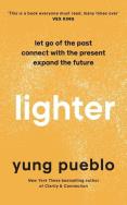 Lighter. Autor: Yung Pueblo. ZdrowePodejscie.pl Okładka książki Lighter