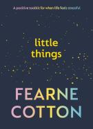 Little Things. Autor: Cotton Fearne. ZdrowePodejscie.pl Okładka książki Little Things