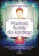 Mądrość Buddy dla każdego. . Autor: Griffith Burke Emily. ZdrowePodejscie.pl Okładka książki Mądrość Buddy dla każdego.