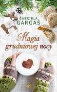 MAGIA GRUDNIOWEJ NOCY - uszkodzone. Autor: Gabriela Gargaś. ZdrowePodejscie.pl Okładka książki MAGIA GRUDNIOWEJ NOCY - uszkodzone