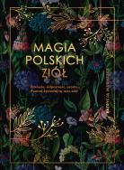 Okładka książki Magia polskich ziół w.2022