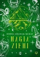 Magia ziemi. Żywioły. Autor: Dodie Graham McKay. ZdrowePodejscie.pl Okładka książki Magia ziemi. Żywioły