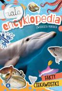 Mała encyklopedia. Zwierzęta morskie. Autor: Monika Ślizowska. ZdrowePodejscie.pl Okładka książki Mała encyklopedia. Zwierzęta morskie