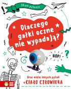 Okładka książki Mam pytanie . Dlaczego gałki oczne nie wypadają?