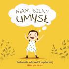 Mam silny umysł. Autor: Van Hove Niels. ZdrowePodejscie.pl Okładka książki Mam silny umysł