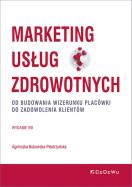 Marketing usług zdrowotnych. Autor: Bukowska-Piestrzyńska Agnieszka. ZdrowePodejscie.pl Okładka książki Marketing usług zdrowotnych