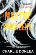 Martwe spojrzenie. Autor: Donlea Charlie. ZdrowePodejscie.pl Okładka książki Martwe spojrzenie