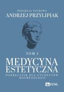 Medycyna estetyczna.. Autor: Andrzej Przylipiak. ZdrowePodejscie.pl Okładka książki Medycyna estetyczna.