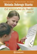 Metoda dobrego startu. Od wierszyka do literki cz1. Autor: Marta Bogdanowicz. ZdrowePodejscie.pl Okładka książki Metoda dobrego startu. Od wierszyka do literki cz1