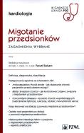 Migotanie przedsionków Zagadnienia wybrane. Autor: Balsam Paweł. ZdrowePodejscie.pl Okładka książki Migotanie przedsionków Zagadnienia wybrane