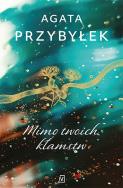 Mimo twoich kłamstw - uszkodzone. Autor: Agata Przybyłek. ZdrowePodejscie.pl Okładka książki Mimo twoich kłamstw - uszkodzone