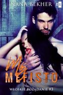 Okładka książki Mój Mefisto. Włoskie pożądanie #3 - uszkodzone