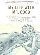 Okładka książki Moje życie z Mr Good wyd. 2